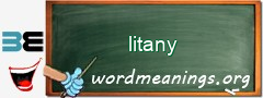 WordMeaning blackboard for litany